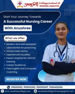 Top Medical Colleges in Jabalpur – Build a Successful Healthcare Career with Anushree College of Nursing